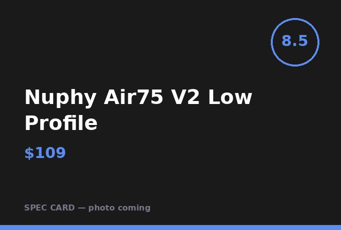 Nuphy Air75 V2 Low Profile